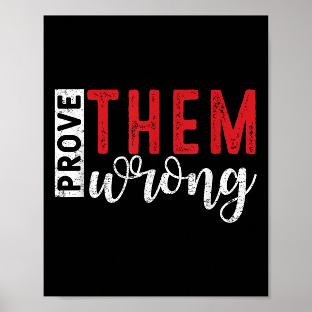 Prove Them Wrong Motivational Emwerment Message  Poster (Framsidan)