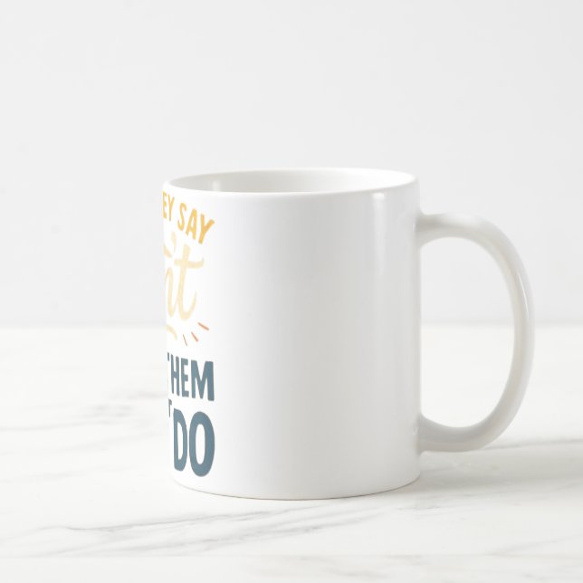 Prove Them Wrong Mug Kaffemugg (Höger)