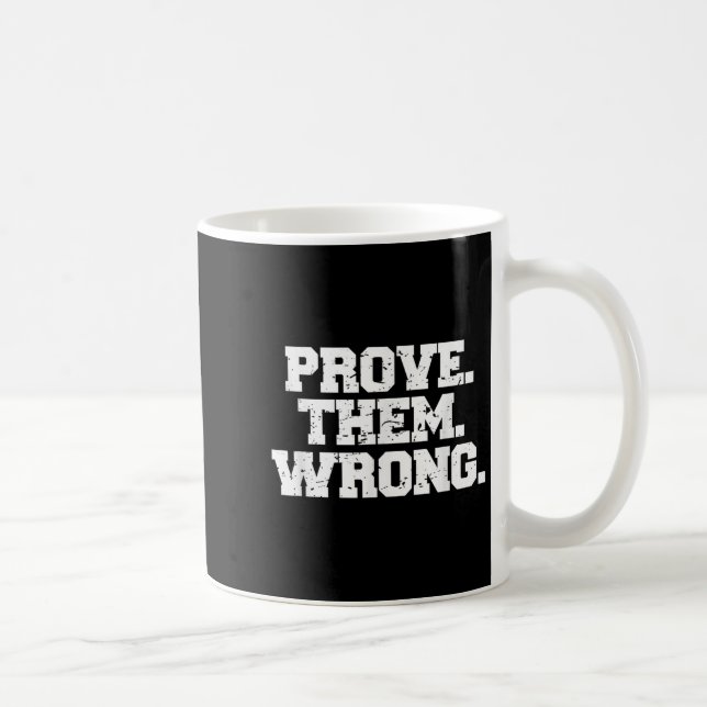 Prove Them Wrong Workout Training Motivation Logo  Kaffemugg (Höger)
