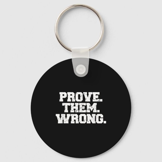 Prove Them Wrong Workout Training Motivation Logo  Nyckelring (Framsida)