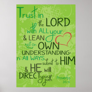 Proverbs3:5 - 6 poster