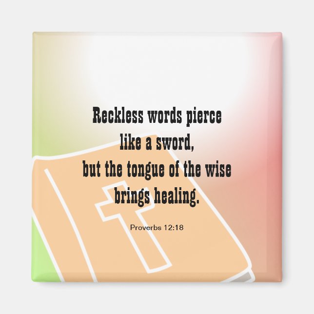 Proverbs 12:18, Reckless ord pierce som ett svärd Magnet (Framsidan)