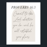 Proverbs 16:3 Minimal Boho Beige Arch-skript Poster<br><div class="desc">Åta dig till Lord spelar ingen roll du gör,  och han ska fastställa dina planer. -Proverbs 16:3 Minimal Boho Beige Arch-skript</div>