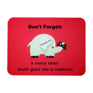 Proverbs 17:22 A Merry Heart Doeth Bra... Magnet