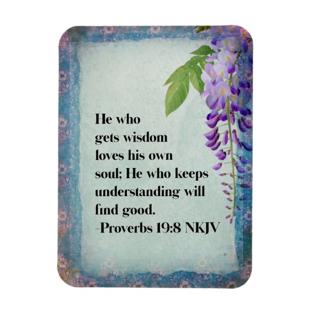 Proverbs 19:8 NKJV Christian Inspirational Magnet (Vertikal)
