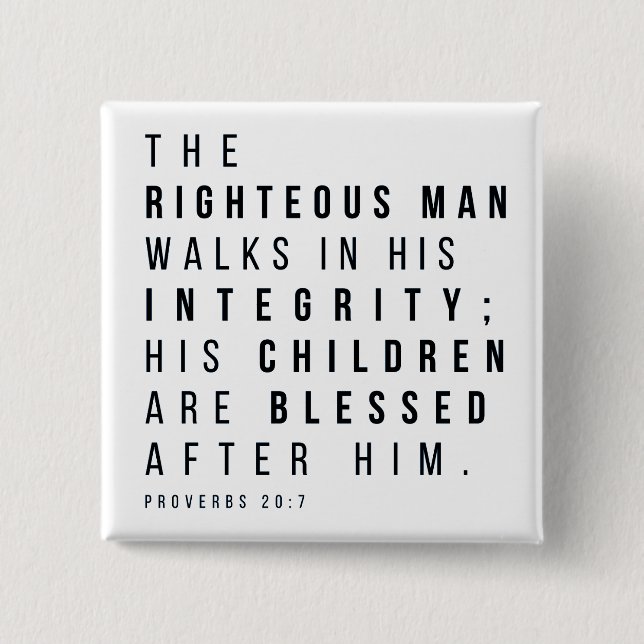 Proverbs 20:7 The Righteous Man Fars dag Verse Knapp (Framsida)