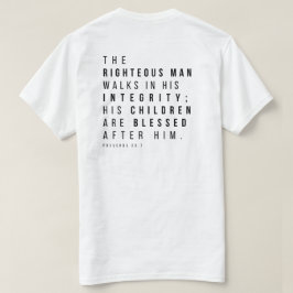 Proverbs 20:7 The Righteous Man Fars dag Verse T Shirt