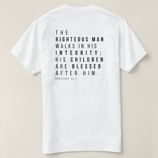 Proverbs 20:7 The Righteous Man Fars dag Verse T Shirt (Design baksida)