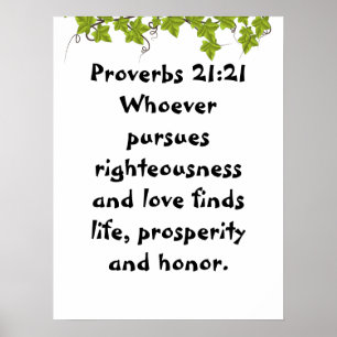 Proverbs 21:21 poster