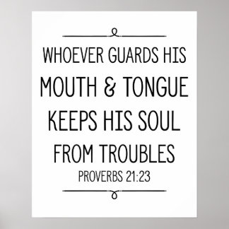 Proverbs 21:23 Bible Verse Poster