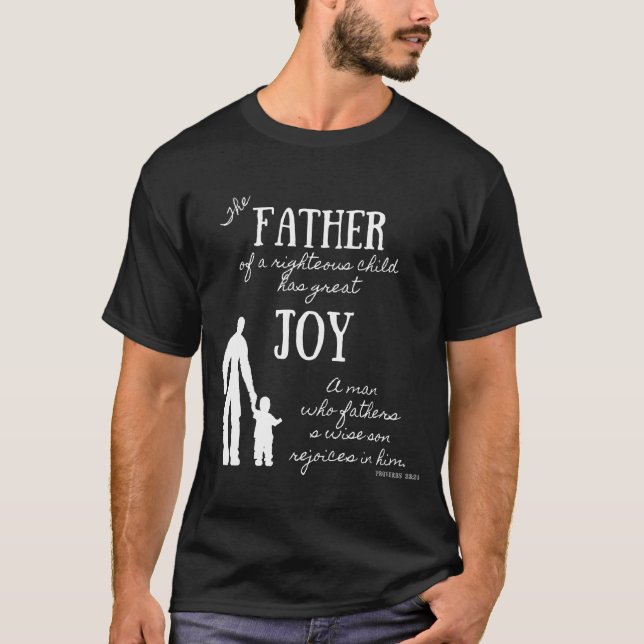 Proverbs 23:24 Bible Verse för Christian Far T Shirt (Framsida)