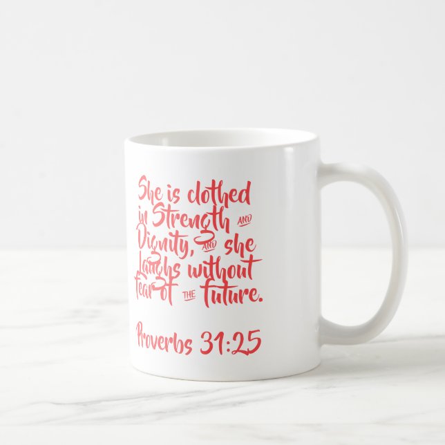 Proverbs 31:25 Coffee Kopp (Höger)