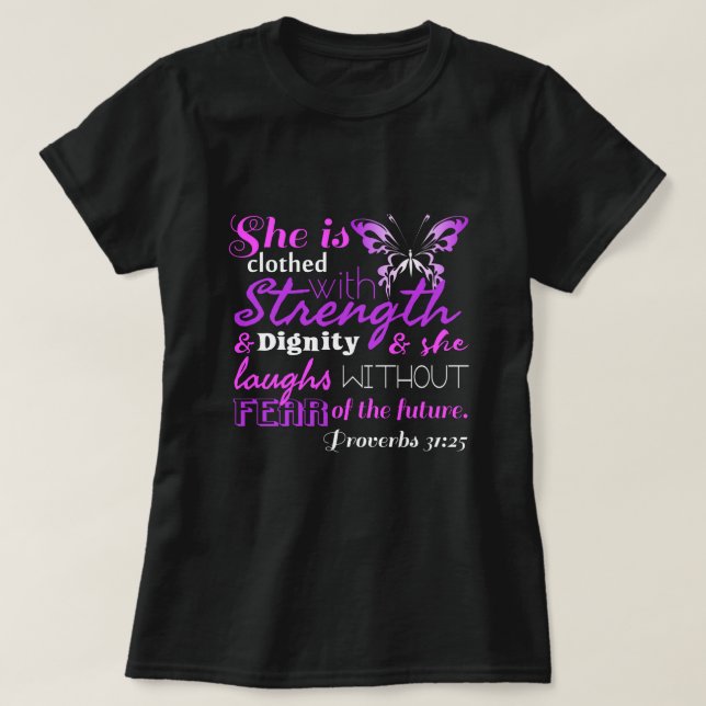 Proverbs 31:25 (FEARLESS) T Shirt (Design framsida)