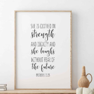 Proverbs 31:25, hon är klädd i styrka poster