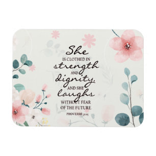 Proverbs 31:25 Hon är klädd med styrka Magnet