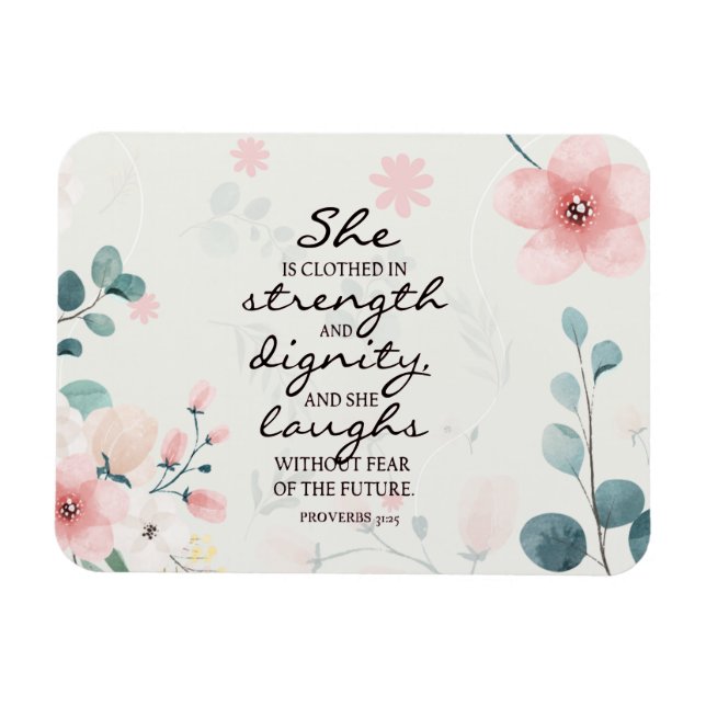 Proverbs 31:25 Hon är klädd med styrka Magnet (Horisontell)