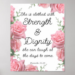 Proverbs 31:25, hon är klädd med styrka poster