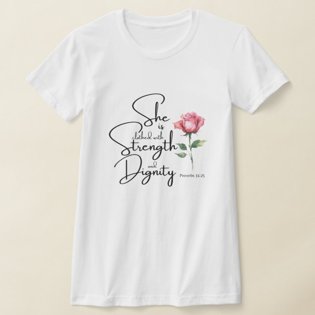 Proverbs 31:25 Hon är täckt bibelblomma T Shirt (Laydown)