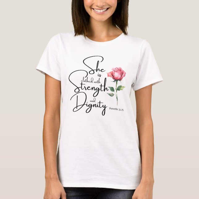 Proverbs 31:25 Hon är täckt bibelblomma T Shirt (Framsida)