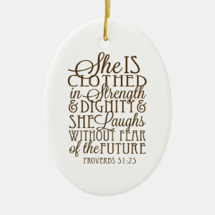 Proverbs 31 - Beklätt i styrka- & värdighetbrunt Julgransprydnad Keramik