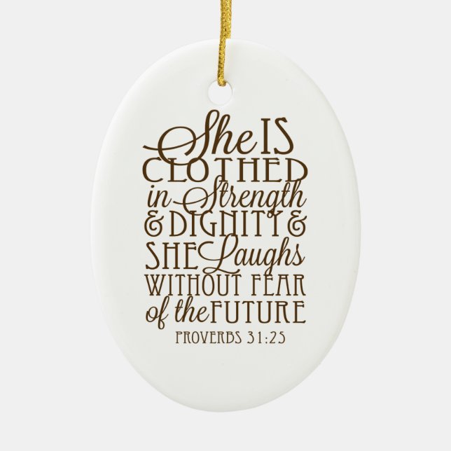 Proverbs 31 - Beklätt i styrka- & värdighetbrunt Julgransprydnad Keramik (Framsidan)