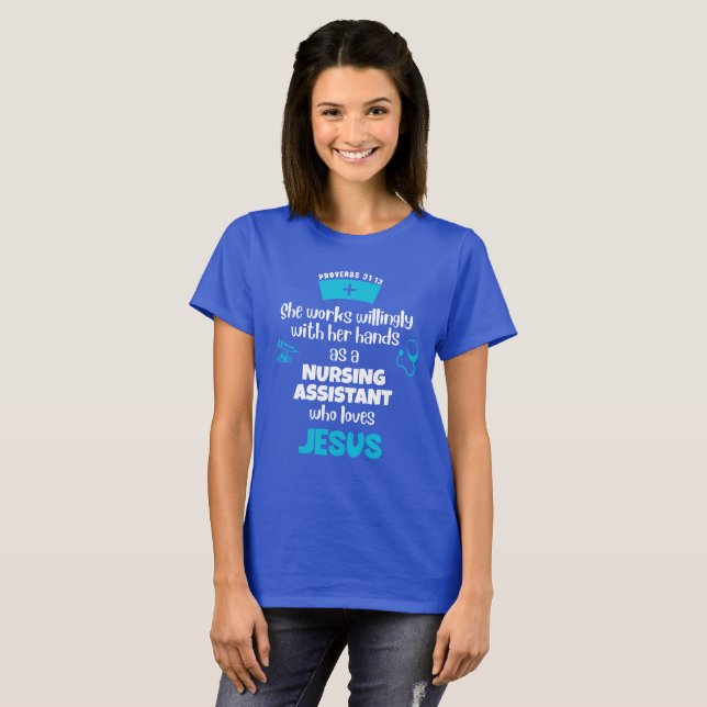 Proverbs 31 CHRISTIAN NURSING ASSISTANT T Shirt (Hel framsida)