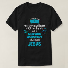 Proverbs 31 CHRISTIAN NURSING ASSISTANT T Shirt