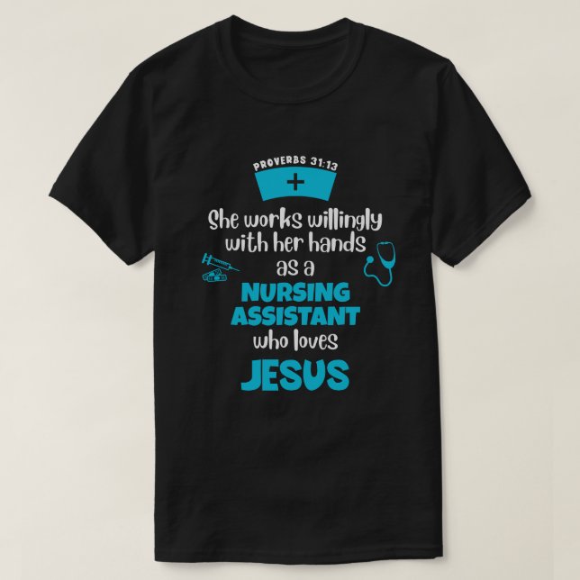 Proverbs 31 CHRISTIAN NURSING ASSISTANT T Shirt (Design framsida)