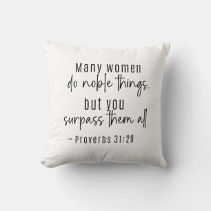 Proverbs 31 Kvinnor många kvinnor gör Noble Sak Kudde