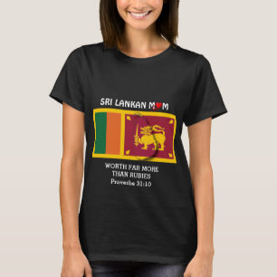 PROVERBS 31   Mer än Rubies   SRI LANKAN MAMMA T Shirt
