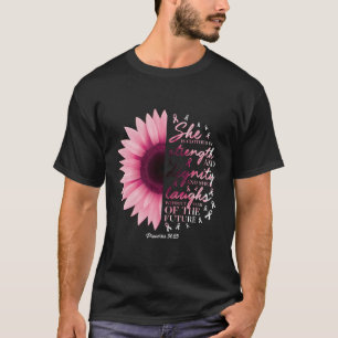 Proverbs 31 Verse Christian Breast Cancer Awarenes T Shirt