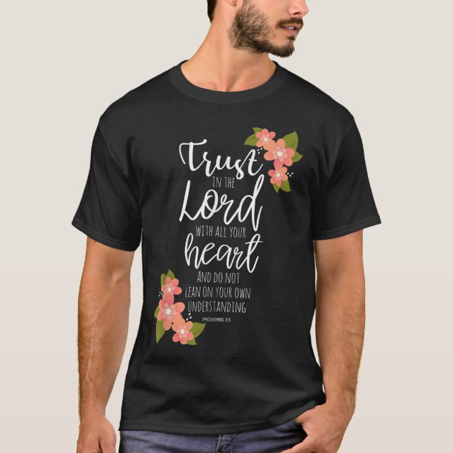 Proverbs 35, Trust in the Lord, Scripture Christia T Shirt (Framsida)