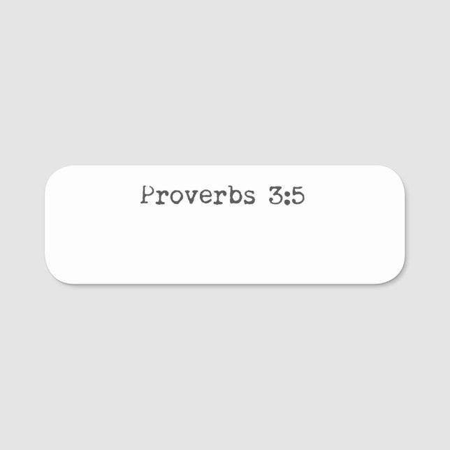 Proverbs 3:5 Christian Faith Bible Verse Reusable Namnbricka (Framsida)