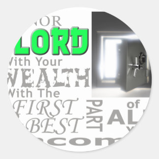 Proverbs 3:9 Heder LORD med ditt välstånd, med Runt Klistermärke