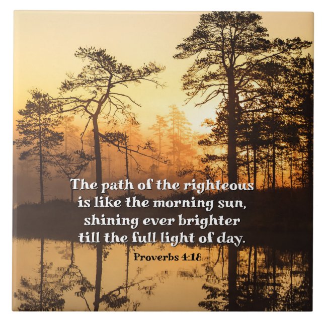 Proverbs 4:18 Väg i den högra bibeln Kakelplatta (Framsidan)