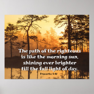 Proverbs 4:18 Väg i den högra bibeln Poster