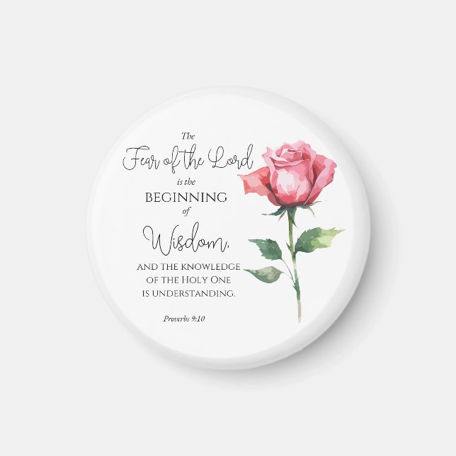 Proverbs 9:10 Rädsla för Herren Ro-blomman Magnet (Framsidan)