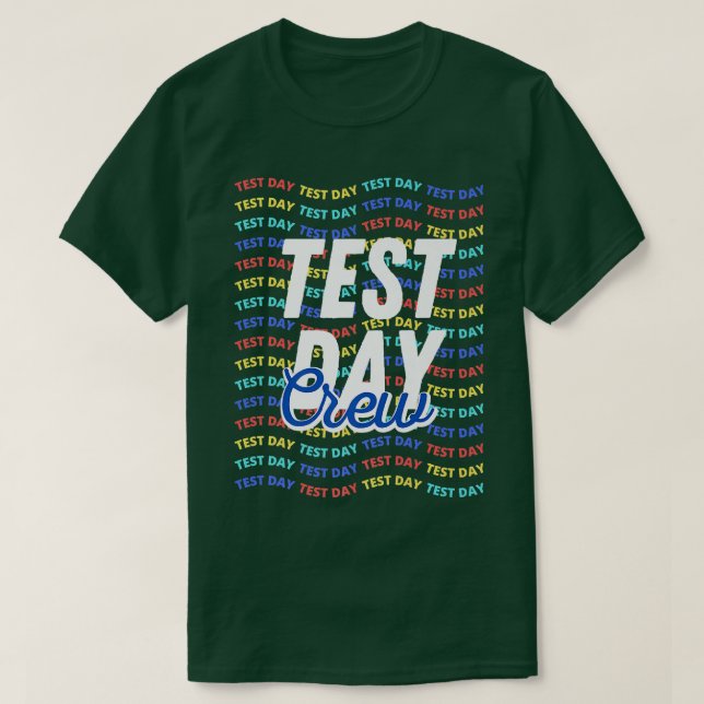 Provningsdag för besättningslärare i Student T Shirt (Design framsida)