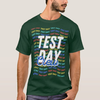 Provningsdag för besättningslärare i Student T Shirt
