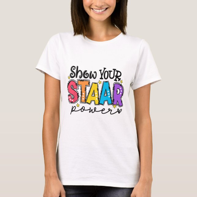 Provningsdag för Staar Power Teacher T Shirt (Framsida)