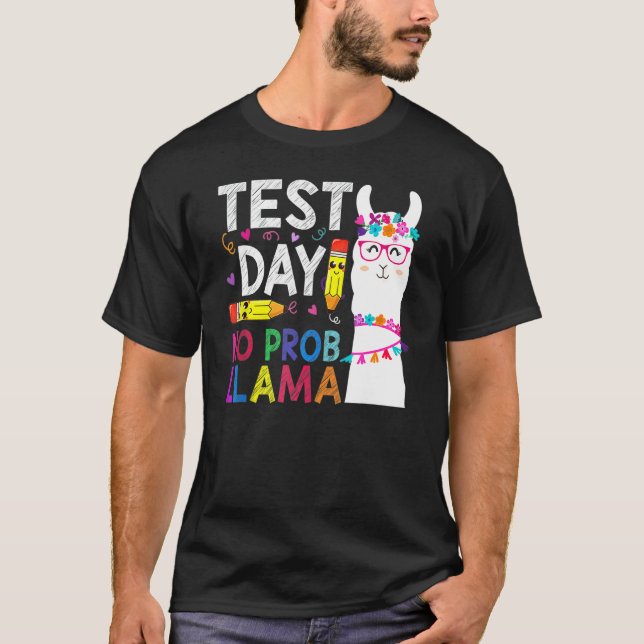 Provningsdag nr Prob-Llama Llama-lärarprovningsdag T Shirt (Framsida)