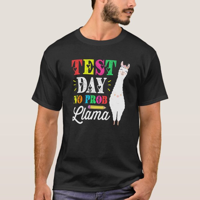 Provningsdag utan testdag för Llama-testdag T Shirt (Framsida)