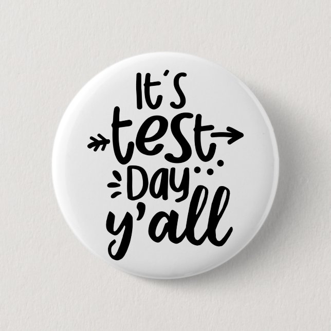 Provningsdag Yall Cute Test Day for Studenter Lära Knapp (Framsida)
