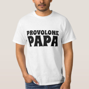 PROVOLONE CHEESE italian PAPPA MANAR T-SHIRTS