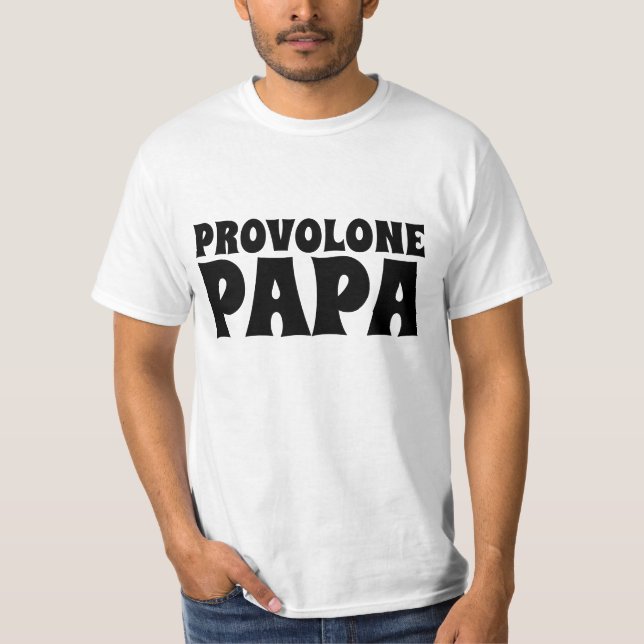 PROVOLONE CHEESE italian PAPPA MANAR T-SHIRTS (Framsida)