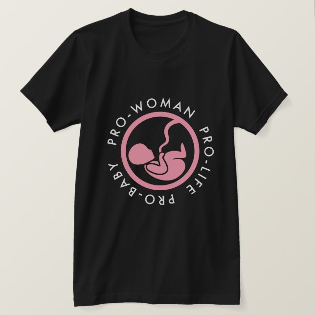 ProWomen Pro-Life Pro-baby T-Shirt (Design framsida)