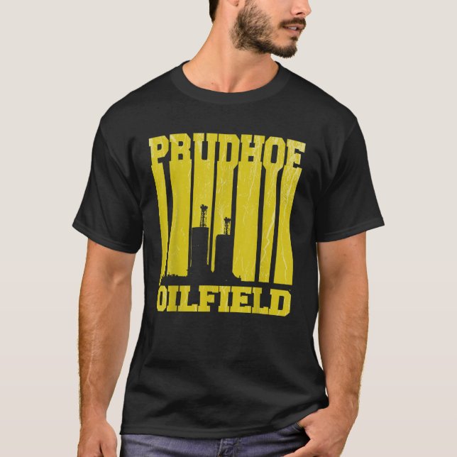 Prudhoe Oilfield Prudhoe Bay Alaska Rig Worker Rig T Shirt (Framsida)