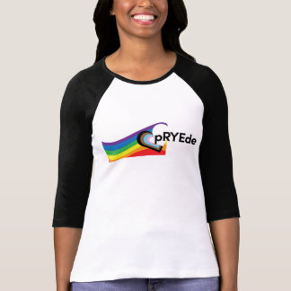 pRYEde T Shirt