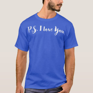 PS I Kärlek You T Shirt