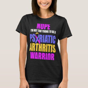 PSA Psoriatic Arthritis alltför Young Warrior Awar T Shirt